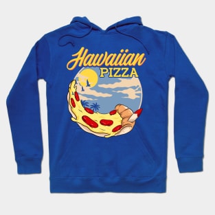 Hawaiian Pizza! Funny Summer Vacation in Hawaii Hoodie